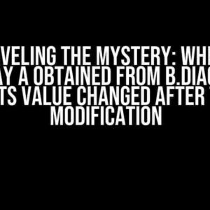 Unraveling the Mystery: When an ndarray a obtained from b.diagonal() has its value changed after the b modification